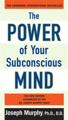  The Power of Your Subconscious Mind - Paperback English by PhD, D.D., Joseph Murphy - 04/01/2011