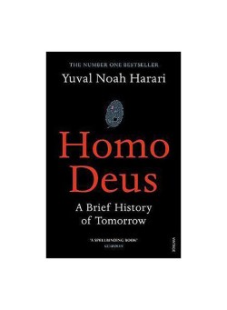  Homo Deus: A Brief History Of Tomorrow Paperback English by Yuval Noah Harari - 23/03/2017