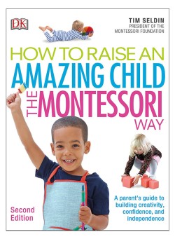  How To Raise An Amazing Child The Montessori Way Paperback 2nd Edition
