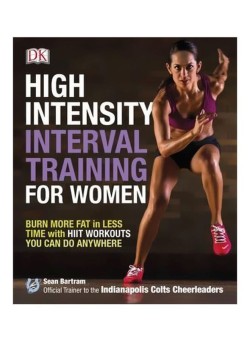  High-Intensity Interval Training For Women Paperback English by Sean Bartram - 01 May 2015
